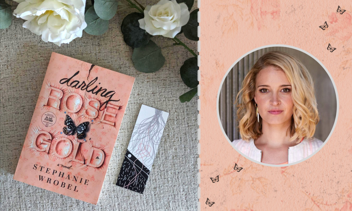 Darling Rose Gold Book Review Stephanie Wrobel Author Interview