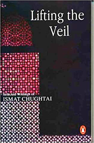 Lifting the Veil book by Ismat Chughtai